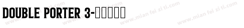 Double Porter 3字体转换